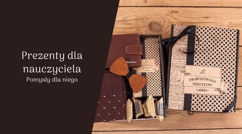 Co kupić wychowawcy na koniec roku? 10 wyjątkowych pomysłów na prezenty