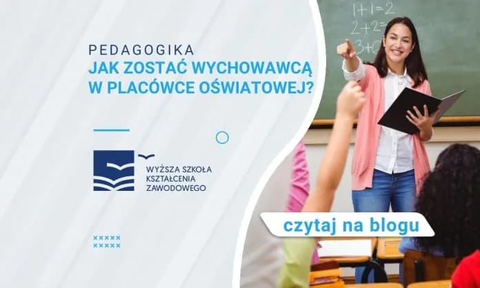 Jak zostać wychowawcą w domu dziecka i spełnić wymagania zawodowe